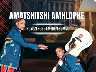 AMATSHITSHI AMHLOPHE – KUYOZEKUSE AMEHL ‘EBOMVU