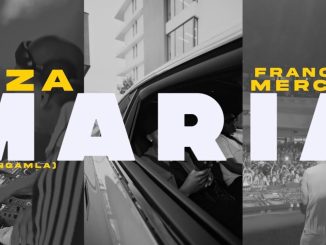 CIZA – MARIA ft Francis Mercier & Ta Renzo