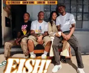 DJ Stresser – EISH! ft Given Kanu, Lady Du & Slikour