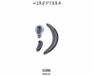 KingDonna – Azania (Original Mix)