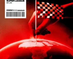 Mr Joe – Super League (Extended Mix)