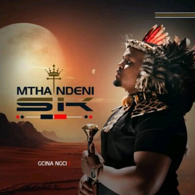 EP: Mthandeni SK – Gcina Ngci!