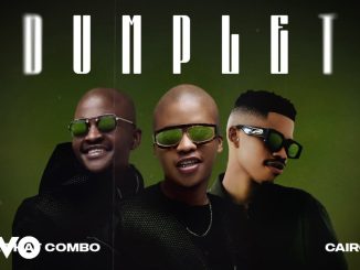 Still That Combo – Dumplet ft Cairo CPT