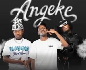 TitoM – Angeke ft Yuppe, Officixl Rsa, Beekay, Kaypee, LAW_ZA & Mowkayy