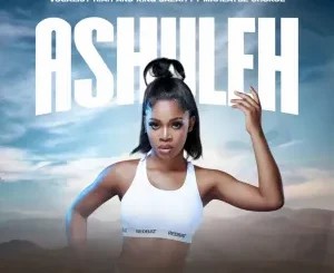 Vocalist Riah – Ashuleh ft King Salah & Mahlatse Chokoe