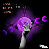 EP: Canoe Deep & INZPIRE – Open 5Th