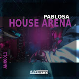 EP: PabloSA – House Arena