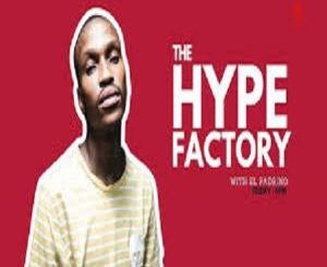 El Padrino – The Hype Factory (03 Jan 2025)