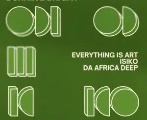 Everything Is Artp – Burning Bright, pt. II (Extended Mix) ft ISIKO & Da Africa Dee