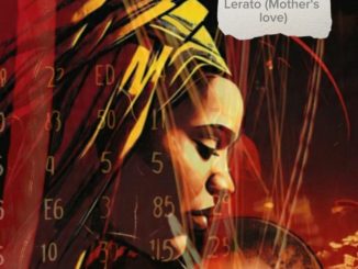 LSD DA Magic – Lerato (Mothers Love) ft Tshego M