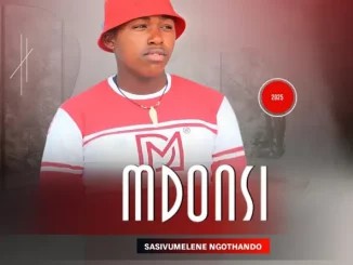Mdonsi – Sasivumelene Ngothando ft Qhakaza