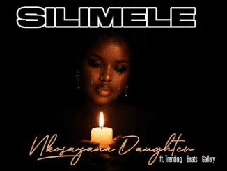 Nkosazana Daughter – Silimele ft Master KG, Harry Cane & Trending Beats