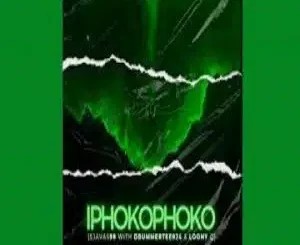 Sjavas99 – Iphokophoko ft Drummertee924 & Loony Q