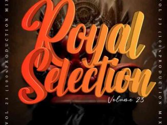 Thabza Tee – Royal Selection Vol. 23 (100% Production Mix)