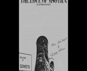 EP: Thee Mr.3agle – 4 the Love of Msotra : One Morning in Soweto