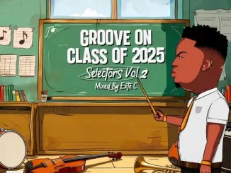 ALBUM: VA – Groove On Class Of 2025 (Selectors Vol 2 Mixed By Exte C)
