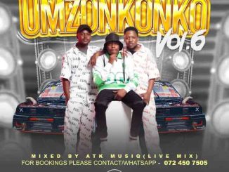 ATK MusiQ – Umzonkonko Vol. 6 Mix