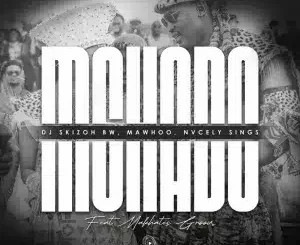 DJ Skizoh BW – Mshado ft MaWhoo, Nvcely Sings & Makhates Groove