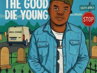 Fizzy SA – The Good Die Young
