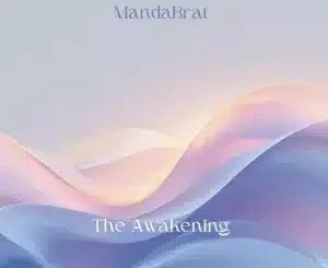MandaBrat – The Awakening