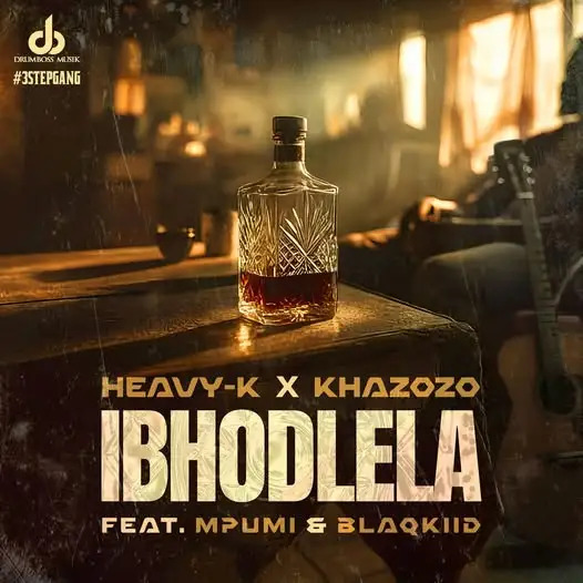 Heavy-k & Khazozo – iBHODLELA ft. Mpumi & Blaqkiid