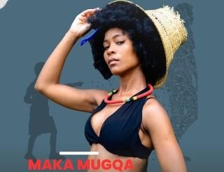 Maka Mugqa – Amacala kababa