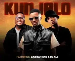 Mr Maker – Kunjalo ft Sol Phenduka, Khathaphillar, Zazi Kunene & Dj Ale