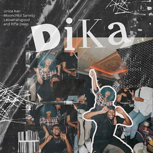 Unkle Ken, Moonchild Sanelly & Lelowhatsgood – Dika ft. Rifle Deep