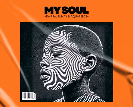 Da Real Emkay & AquaReece – My Soul (Ft. Pierre De Saxophonist)