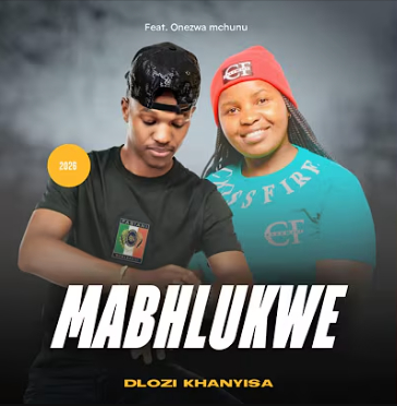 Mabhlukwe – Dlozi khanyisa ft. Onezwa Mchunu