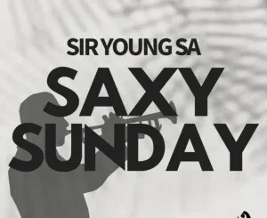 Sir Young SA – Saxy Sunday