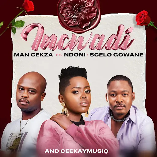 Man Cekza – Incwadi ft. Ndoni, Sicelo Gowane & CeeKAY_MusiQ