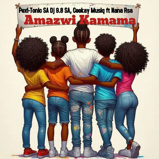 Pexi-Tonic SA, Dj 9.8 SA, Ceekay Musiq  – Amazwi Kamama ft. Nana RSA