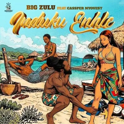 Big Zulu & Cassper Nyovest – Induku Enhle