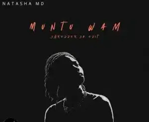 Caltonic SA – Muntu Wam (Shredder SA Edit) ft Perspectiv Soul & Natasha MD