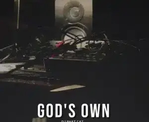 DJ Phat Cat – God’s Own