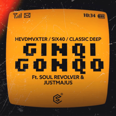 HEVDMVXTER, six40 & Classic Deep ft Soul Revolver & JustMajus – Ginqi Gonqo