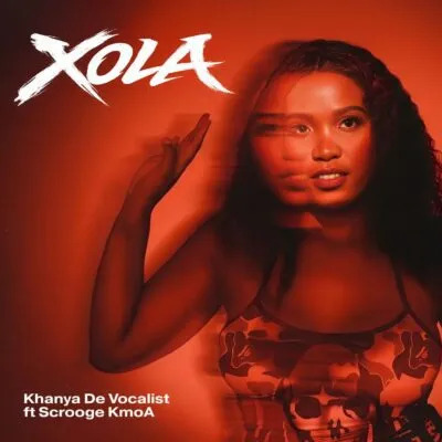 Khanya De Vocalist ft Scrooge KmoA – Xola