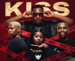 Mark Khoza – Kiss (Dance) ft Vetkuk, Mahoota, Mluusician, sino ndofaya, Sheshy, Jaiva Sox & Vulela Maweekend