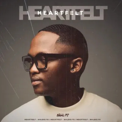 Nhleks FS – Heartfelt (Edit)