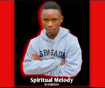 Dj Kudexsh – Spritual Melody