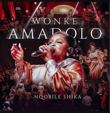 Nqobile Shika – Wonk’ Amadolo