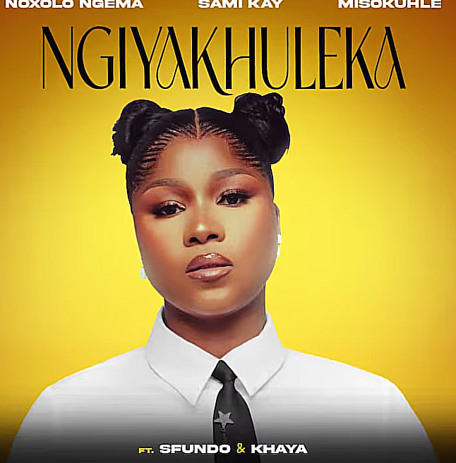 Noxolo Ngema, Sami’Kay, Misokuhle – Ngiyakhuleka Ft. Sfundo, Khaya 