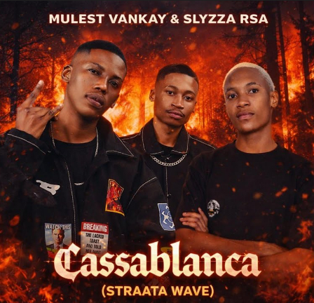 Mulest Vankay & Slyzza Rsa – Cassablanca (straata wave)