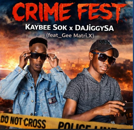 Kaybee Sok & DaJiggySA – Crime Fest Ft. Gee Matri.X