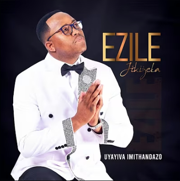 Ezile Jikijela – Uyayiva Imithandazo