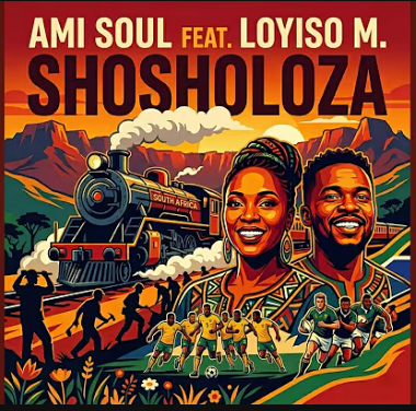 Ami Soul – Shosholoza ft. Loyiso M
