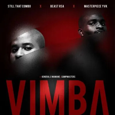 Still That Combo, Beast Rsa, Masterpiece YVK, General C’mamane & CampMasters – Vimba