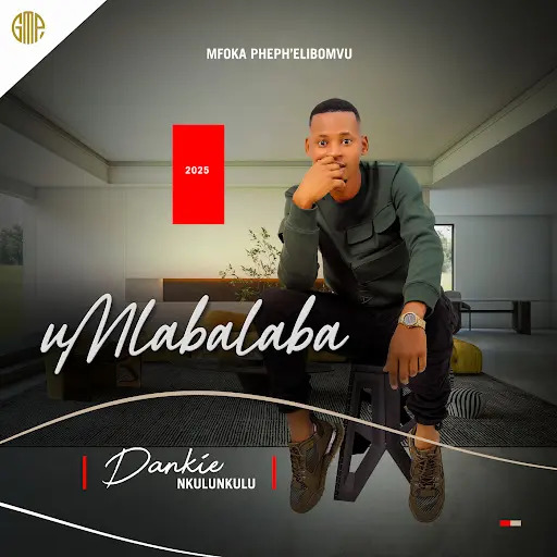 uMlabalaba – Dankie Nkulunkulu ft Thokozani Langa